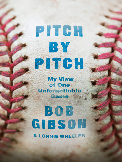Title details for Pitch by Pitch by Bob Gibson - Wait list